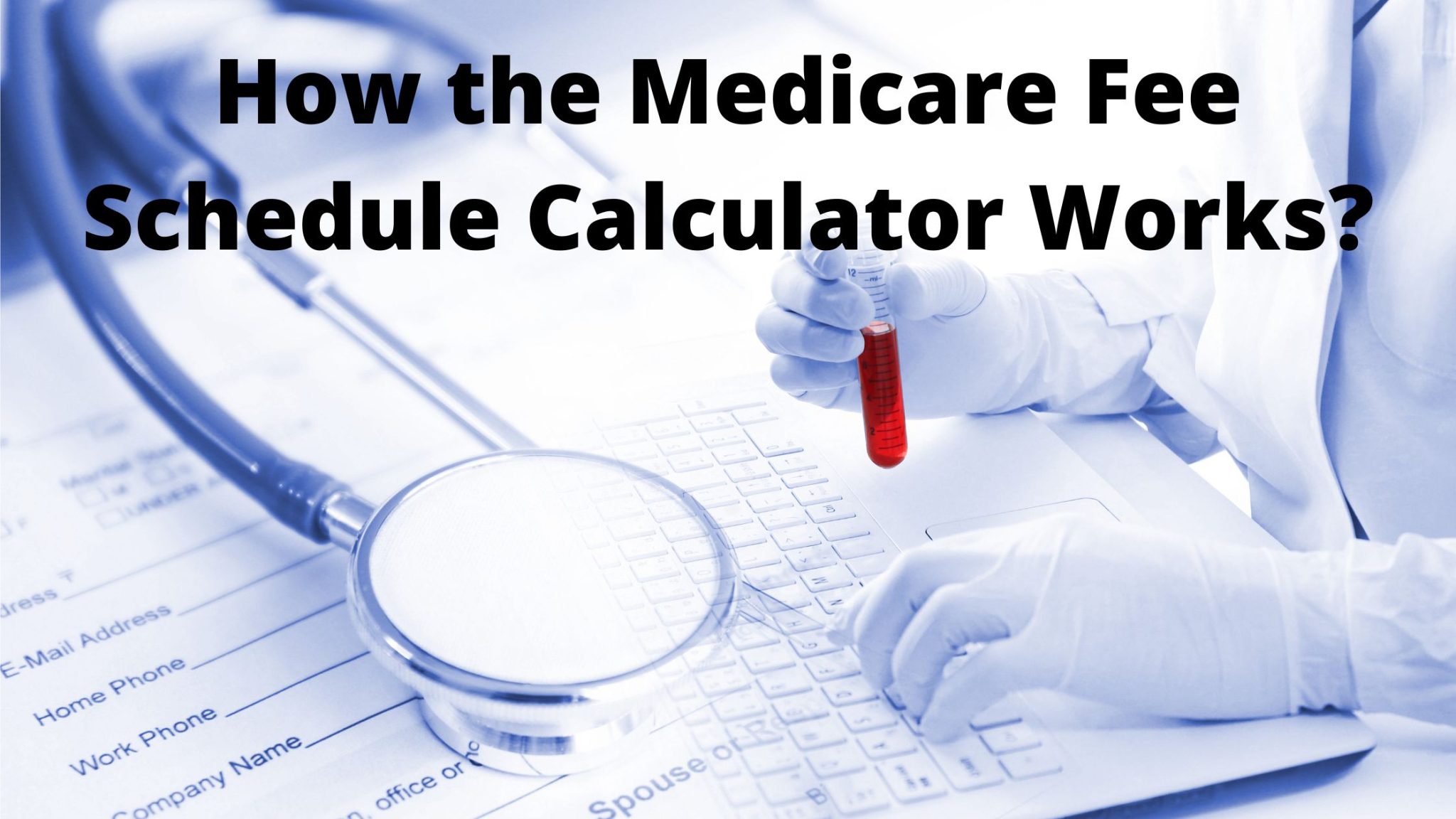 Understanding the Medicare Fee Schedule Calculator